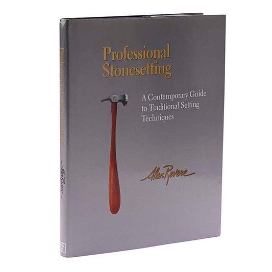 Professional Stonesetting: A Contemporary Guide to Traditional Setting Techniques, Book